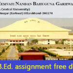Download HNBGU B.Ed. assignment .Pdf ✅ free