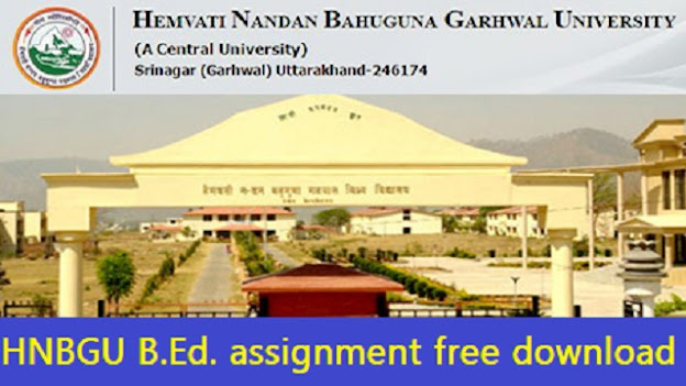 Download HNBGU B.Ed. assignment .Pdf ✅ free