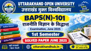 baps 101 BAPS(N)-101 Solved Paper June 2025 | UOU Important Questions & Answers
