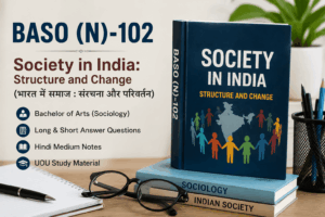 baps 102 . 1 BASO (N)-102 Exam 2026 Questions & Answers | Long & Short Answer | UOU Notes