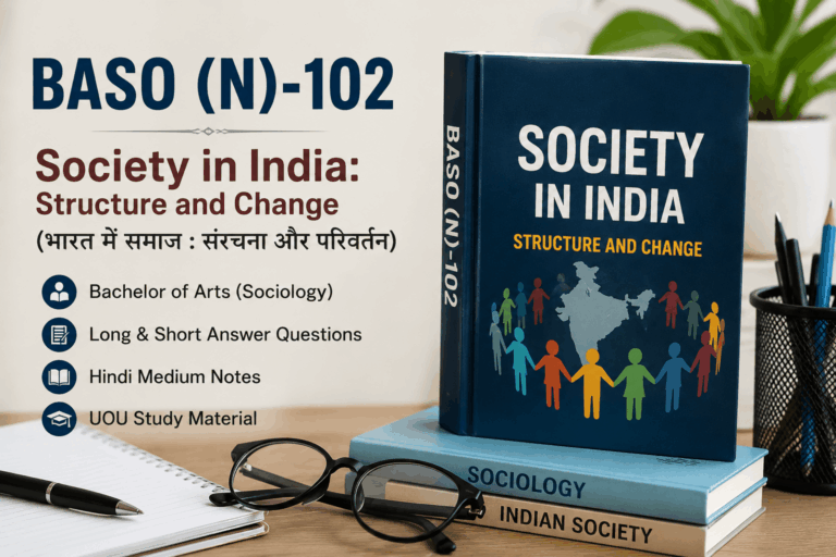 BASO (N)-102 Exam 2026 Questions & Answers | Long & Short Answer | UOU Notes